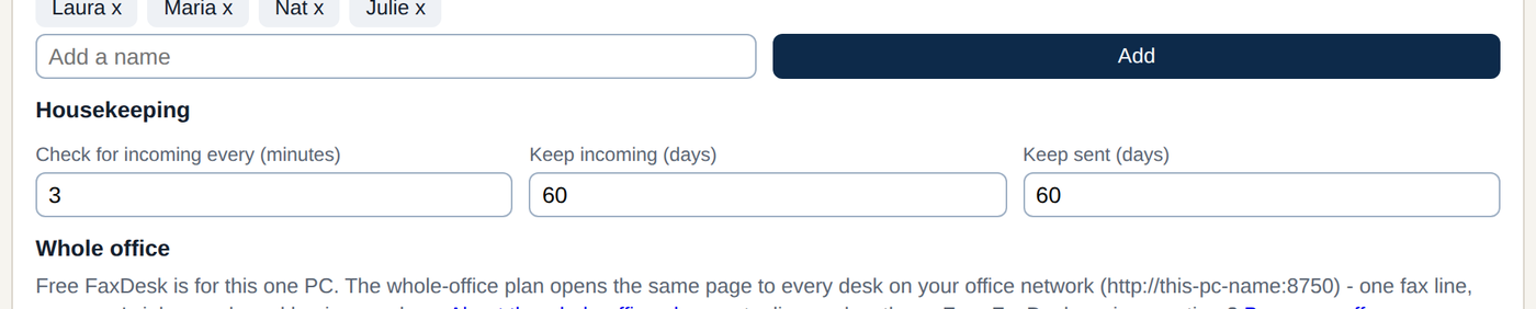 Housekeeping: how often to check, how long to keep.